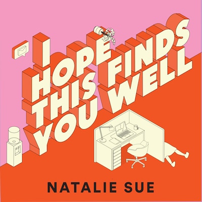 I Hope This Finds You Well