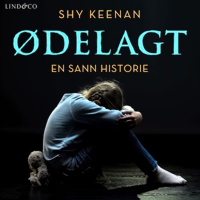 Ødelagt: En sann historie